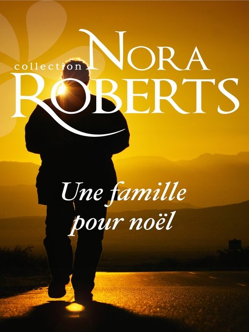 Title details for Une famille pour Noël by Nora Roberts - Available